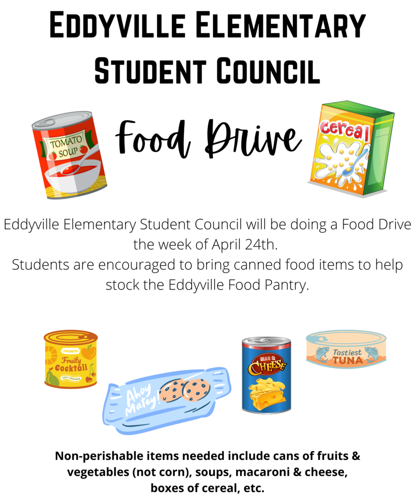 flyer for the Eddyville Elementary Food Drive. Beings April 24th. Please bring canned food items and other non-perishables.